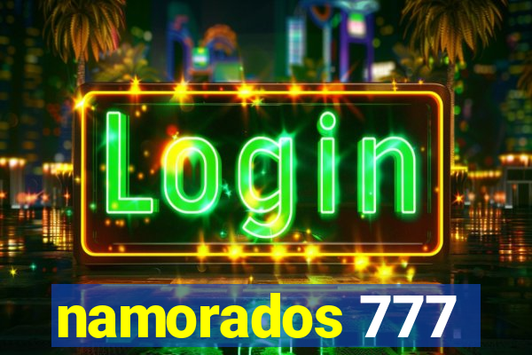 namorados 777